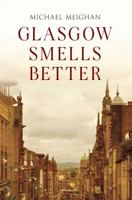 Glasgow Smells Better 1445602660 Book Cover