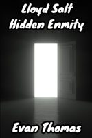 Lloyd Salt: Hidden Enmity B09M2LPLQS Book Cover