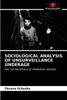 Sociological Analysis of Unsurveillance Underage 6203107735 Book Cover