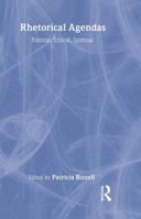 Rhetorical Agendas: Political, Ethical, Spiritual 0805853111 Book Cover