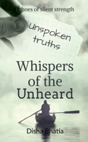 Whispers of the Unheard: Whispers of the Unheard: Finding Strength in Silent Battles B0DPMKLCQN Book Cover