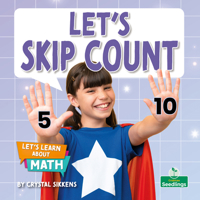 Let's Skip Count (Let's Learn About Math) 1039873340 Book Cover