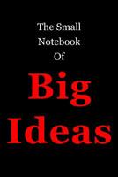 Small Notebook Of Big Ideas 1093413549 Book Cover