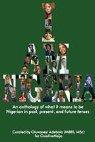 I AM NIGERIA: An anthology of what it means to be Nigerian in past, present, and future tenses B09RJTJPXD Book Cover