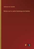 Notice sur le Jardin botanique de Genève (French Edition) 3385035929 Book Cover