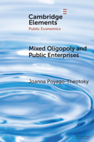 Mixed Oligopoly and Public Enterprises (Elements in Public Economics) 1108726240 Book Cover