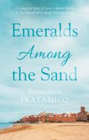 Emeralds Among the Sand (The Adriatic Trilogy) 1913913333 Book Cover