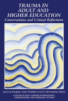 Trauma in Adult and Higher Education: Conversations and Critical Reflections 1648027210 Book Cover