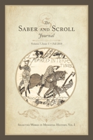 Saber & Scroll: Volume 7, Issue 3, Fall 2018 1633918971 Book Cover