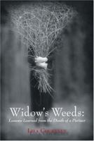 Widow's Weeds: Lessons Learned From The Death Of A Partner 1412088003 Book Cover