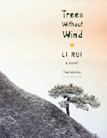 Trees Without Wind 0231162758 Book Cover