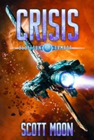 Crisis: A Military Scifi Epic B09CRTXF52 Book Cover