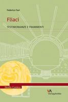Fliaci: Testimonianze E Frammenti 3946317049 Book Cover