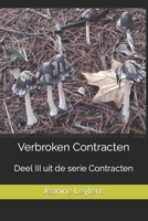 Verbroken Contracten: Deel III uit de serie Contracten B08Z9W592N Book Cover