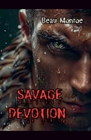 Savage Devotion B0DQRKNTS5 Book Cover