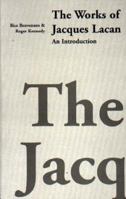 The Works of Jacques Lacan: An Introduction 031289015X Book Cover