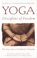 Yoga: Discipline of Freedom: The Yoga Sutra Attributed to Patanjali 0553374281 Book Cover