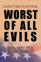 Worst of All Evils 1626941998 Book Cover