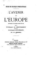 Essais de Politique Internationale, l'Avenir de l'Europe 1533597979 Book Cover