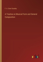 A Treatise on Musical Form and General Composition 3385204569 Book Cover