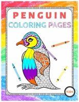 PENGUIN COLORING PAGES: Cute cartoon Penguin Coloring pages for kids activity and Adults Stress-relief 1708390243 Book Cover