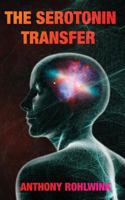 The Serotonin Transfer 1492291269 Book Cover