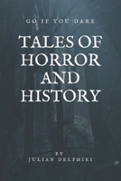Tales of Horror and History: Dark stories of crimes, legends and creatures that lures in the dark based on real-life histories B08RBRNCDL Book Cover
