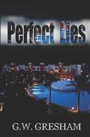 Perfect Lies 0984170103 Book Cover