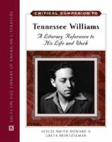 Critical Companion to Tennessee Williams: A Literary Reference to His Life and Work (Critical Companion To...): A Literary Reference to His Life and Work (Critical Companion To...) 0816048886 Book Cover