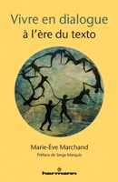 Vivre en dialogue à l'ère du texto (HR.PUL/HORS COL) (French Edition) 2705696717 Book Cover
