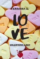 February 14 love valentine's day: A beautiful gift for a beautiful day, valentine 14 February, journal notebook best gif 1661164951 Book Cover