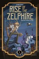 Rise of the Zelphire: Of Bark and Sap 1942367732 Book Cover