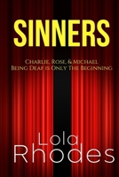 Sinners: Charlie, Rose and Michael B0DXC43NV5 Book Cover
