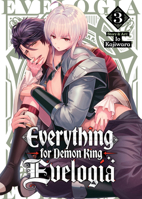 Everything for Demon King Evelogia Vol. 3 B0GPJ1QS94 Book Cover