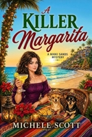 A Killer Margarita: A Wine Lover's Mystery (A Nikki Sands Mystery) B08NVL66RC Book Cover