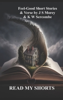 Read My Shorts: An anthology of short stories and verse B09HQB4J9H Book Cover