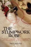 The Stumpwork Robe 1849233268 Book Cover