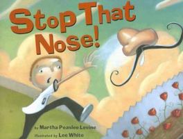 Stop That Nose! 076145280X Book Cover