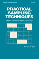 Practical Sampling Techniques (Statistics: a Series of Textbooks and Monogrphs) 0824796764 Book Cover