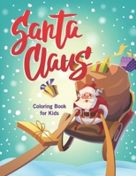 Santa Claus Coloring Book for Kids 1677033517 Book Cover