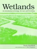 Wetlands: An Introduction to Ecology, the Law, and Permitting