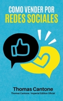 Como Vender por Redes Sociales (Thomas Cantone) B0C35Q3LW2 Book Cover