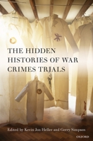 The Hidden Histories of War Crimes Trials 0199671141 Book Cover