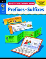 Build-a-Skill Instant Books: Prefixes and Suffixes, Gr. 2-3 1591989744 Book Cover