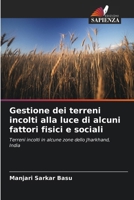 Gestione dei terreni incolti alla luce di alcuni fattori fisici e sociali (Italian Edition) 6209920896 Book Cover