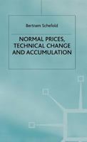 Normal Prices, Technical Change and Accumulation 0333621298 Book Cover