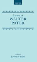 Letters of Walter Pater 0198124066 Book Cover