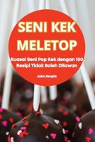 Seni Kek Meletop (Malay Edition) 1836879261 Book Cover
