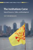 The Institutions Curse: Natural Resources, Politics, and Development 1316503364 Book Cover