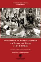 Fotografías de Martin Gusinde en Tierra del Fuego (1919-1924): Imagen, material, recepción 956842167X Book Cover